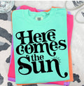 HERE COMES THE SUN