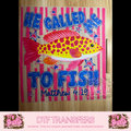 HE CALLED ME TO FISH - A6