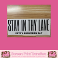 STAY IN THY LANE - A9