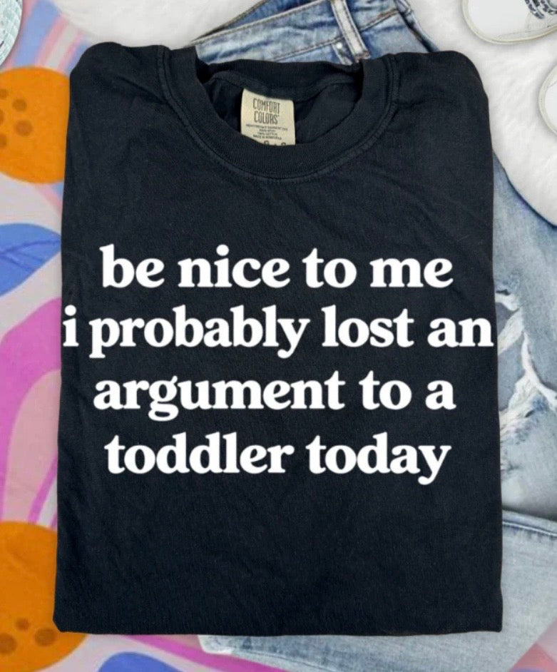 Be nice to me